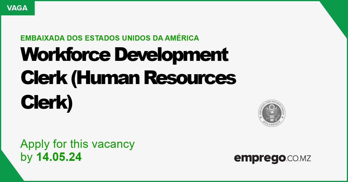 Embaixada dos Estados Unidos da América: Workforce Development Clerk ...